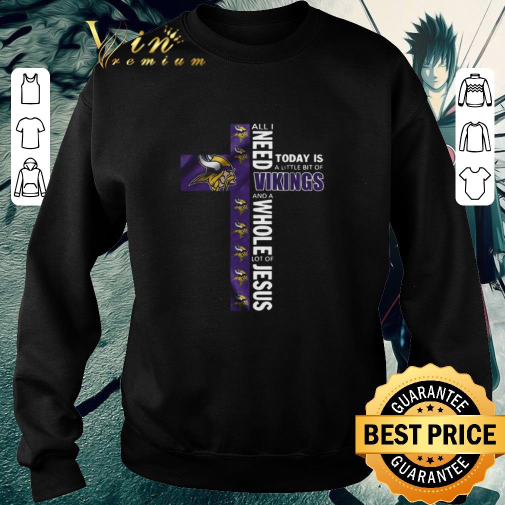 1a5936b2 hot official all i need today is a little bit of vikings and a whole lot of jesus shirt 4 - Hot Official All I Need Today Is A Little Bit Of Vikings And A Whole Lot Of Jesus shirt