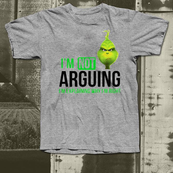 451643c4 nice i m not arguing i m explaining why i m right the grinch version shirt 4 - Nice I’m Not Arguing I’m Explaining Why I’m Right The Grinch Version Shirt