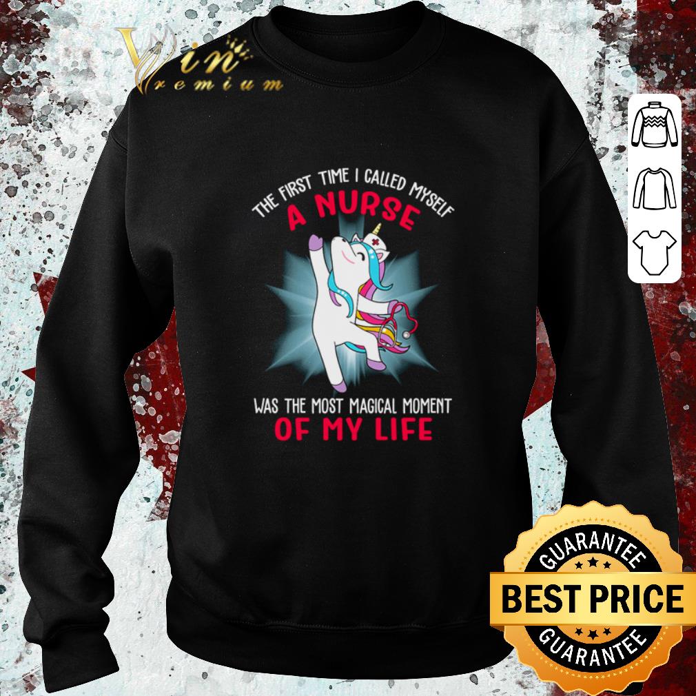 Top Unicorn the first time I called myself a Nurse was the most magical shirt 4cc4acd5 top unicorn the first time i called myself a nurse was the most magical shirt 4 - Top Unicorn the first time I called myself a Nurse was the most magical shirt