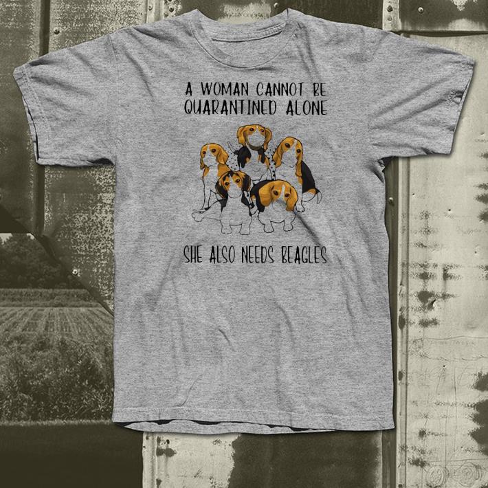 6e7f4076 premium a woman cannot be quarantined alone she also needs beagles shirt 4 - Premium A Woman Cannot Be Quarantined Alone She Also Needs Beagles Shirt