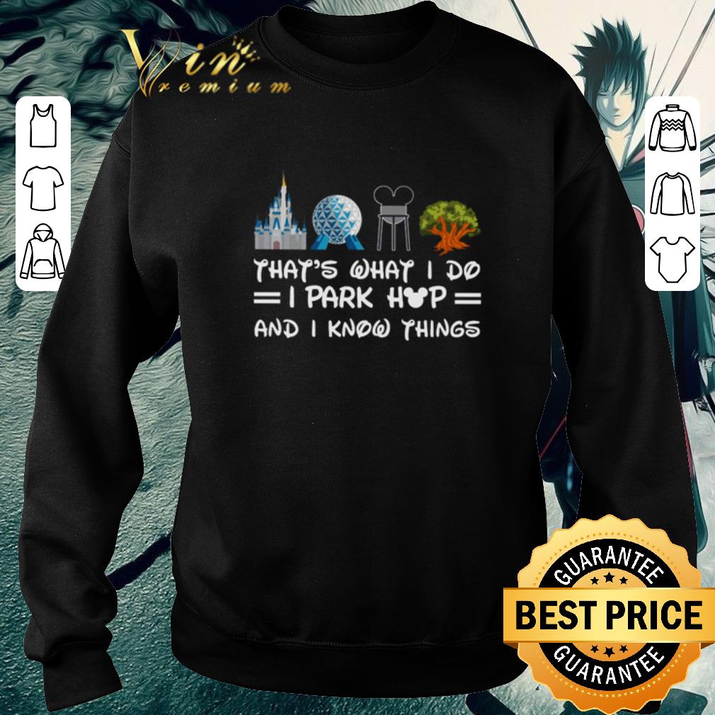 6f179856 pretty disney mickey that s what i do i park hop and i know things shirt 4 - Pretty Disney Mickey that’s what i do i park hop and i know things shirt