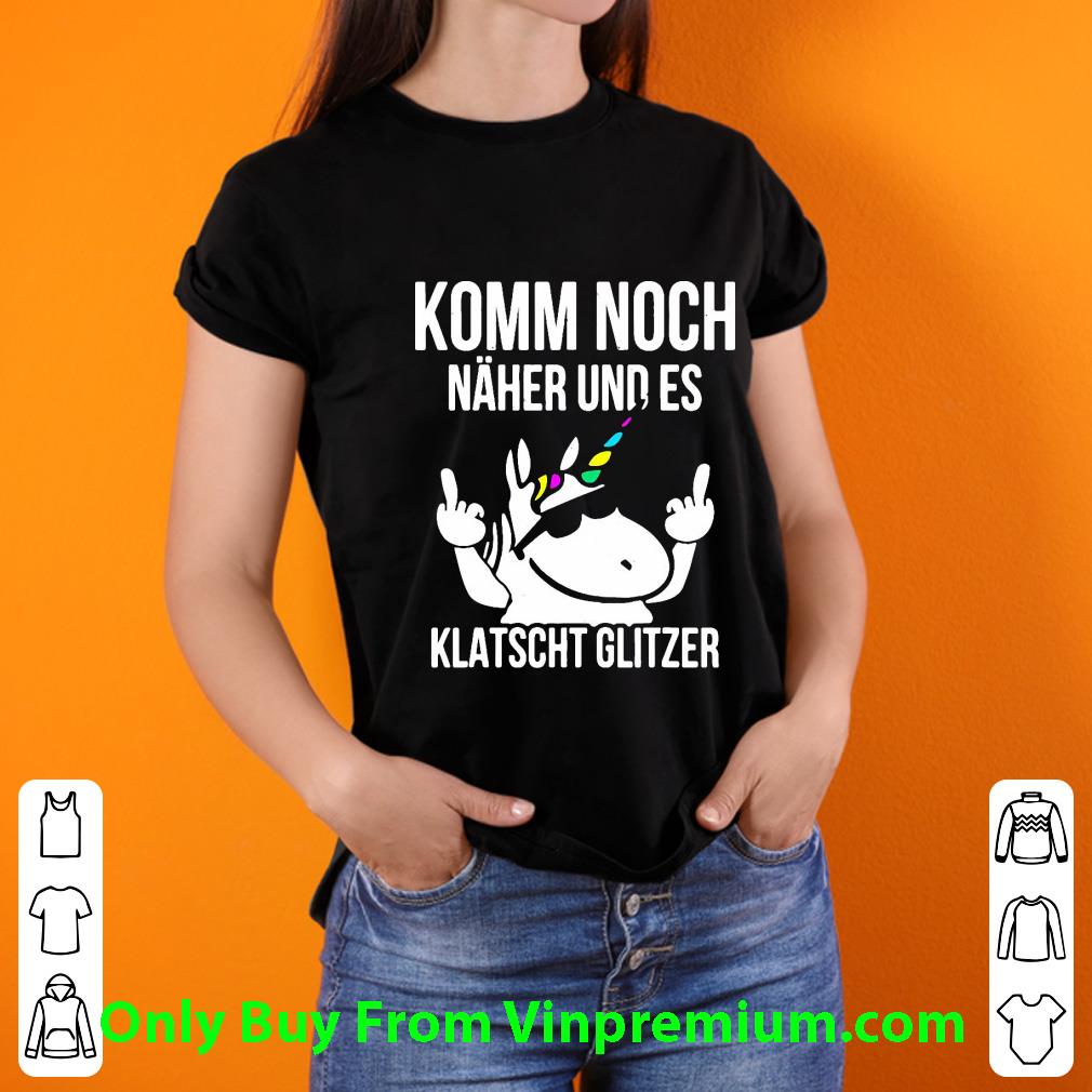 Premium Unicorn Komm Noch Naher Und Es Klatscht Glizer shirt 6ffd63c2 premium unicorn komm noch naher und es klatscht glizer shirt 4 - Premium Unicorn Komm Noch Naher Und Es Klatscht Glizer shirt
