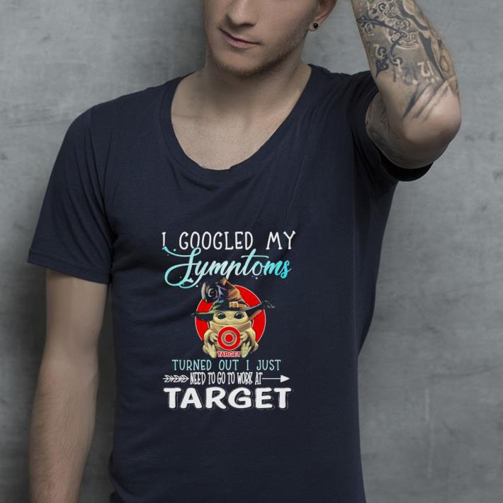 80925242 nice baby yoda hug target i googled my symptoms turns out i just need to go to work at target shirt 4 - Nice Baby Yoda hug Target I googled my Symptoms turns out I just need to go to work at Target Shirt