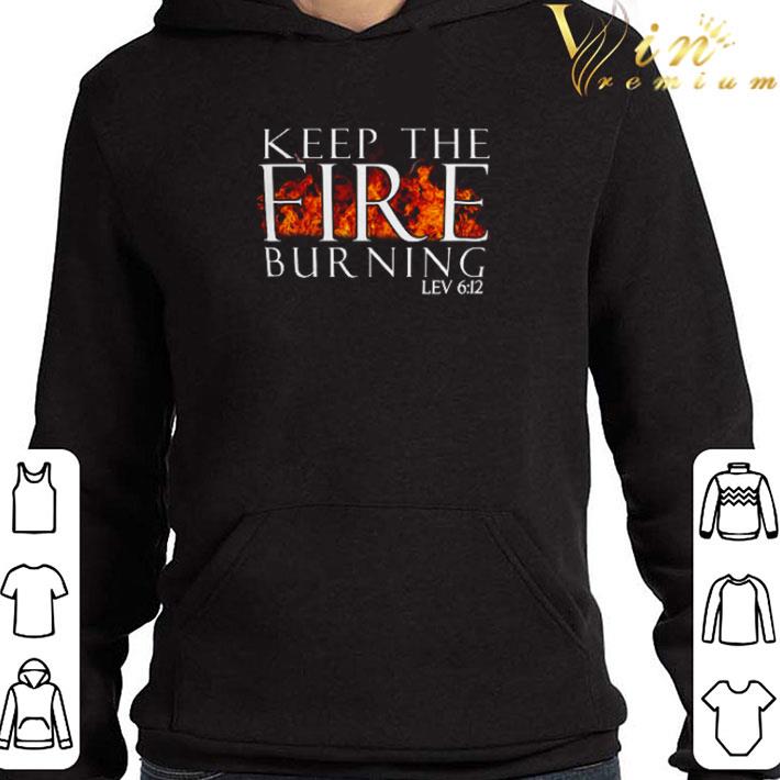 99ad2f81 keep the fire burning lev 6 12 shirt 4 - Keep the fire burning lev 6 12 shirt