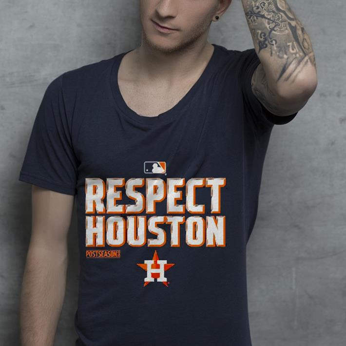 b765578c premium respect houston postseason baseball shirt 4 - Premium Respect Houston Postseason Baseball Shirt