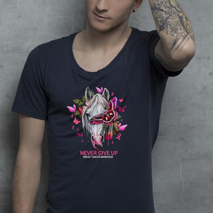 Nice Horse And Butterfly Never Give Up Breast Cancer Awareness Shirt dc6f5720 nice horse and butterfly never give up breast cancer awareness shirt 4 - Nice Horse And Butterfly Never Give Up Breast Cancer Awareness Shirt