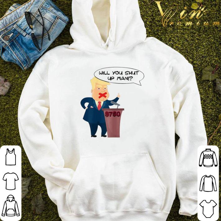 Will you shut up man Trump Biden Debate shirt eef78ed2 will you shut up man trump biden debate shirt 4 - Will you shut up man Trump Biden Debate shirt