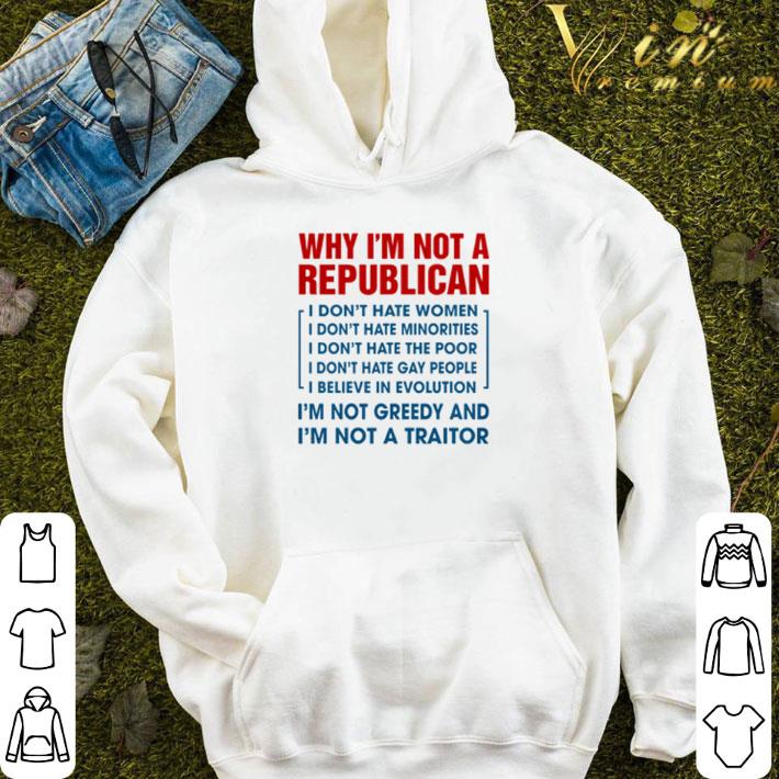 f4d48aa0 why i m not a republican shirt i m not greedy and i m not a traitor shirt 4 - Why I’m not a republican shirt I’m not greedy and I’m not a traitor shirt