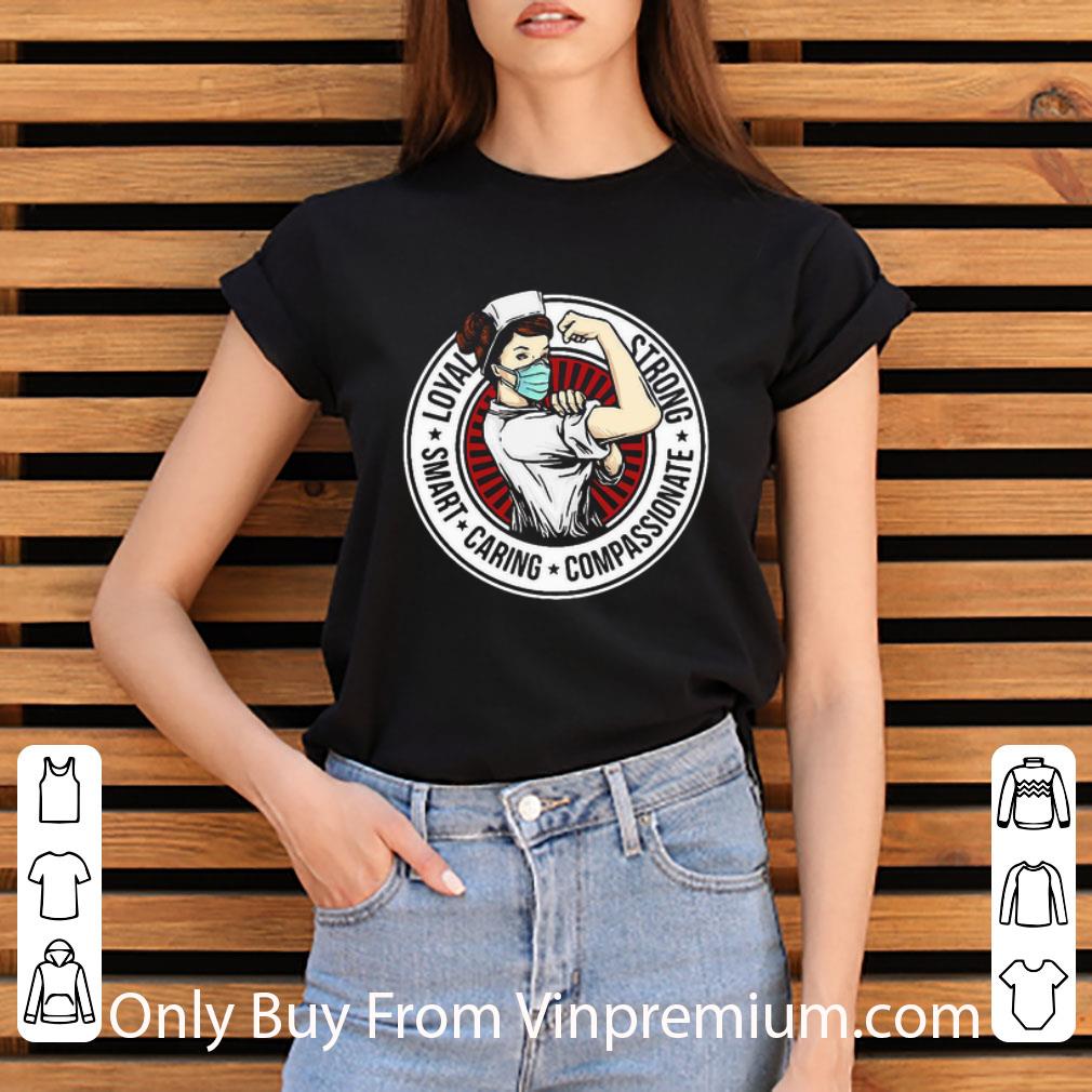 1c4fef95 official nurse loyal strong smart caring compassionate shirt 4 - Official Nurse Loyal Strong Smart Caring Compassionate shirt