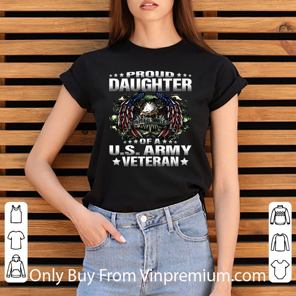 Hot Proud Daughter Of A US Army Veteran Military Vet's Child shirt 2076a22d hot proud daughter of a us army veteran military vet s child shirt 4 - Hot Proud Daughter Of A US Army Veteran Military Vet's Child shirt