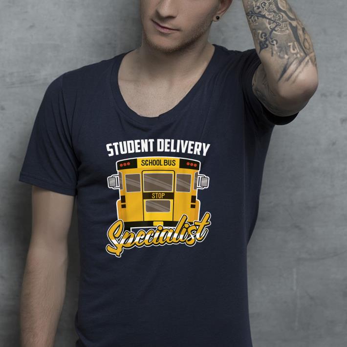 798dd6fb nice school bus driver student delivery specialist motive shirt 4 - Nice School Bus Driver Student Delivery Specialist Motive Shirt