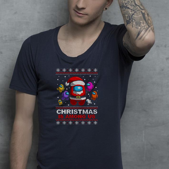 Nice Christmas Is Among Us Ugly Shirt 85f9dc59 nice christmas is among us ugly shirt 4 - Nice Christmas Is Among Us Ugly Shirt