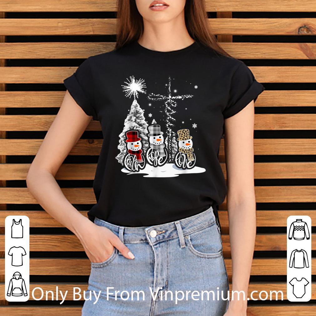Hot Jesus Faith Hope Love Snowman Xmas Christian shirt b5e32fa9 hot jesus faith hope love snowman xmas christian shirt 4 - Hot Jesus Faith Hope Love Snowman Xmas Christian shirt