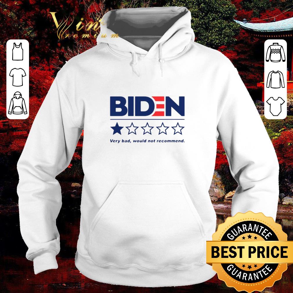 dc2ef820 nice biden very bad would not recommend shirt 4 - Nice Biden Very Bad Would Not Recommend shirt