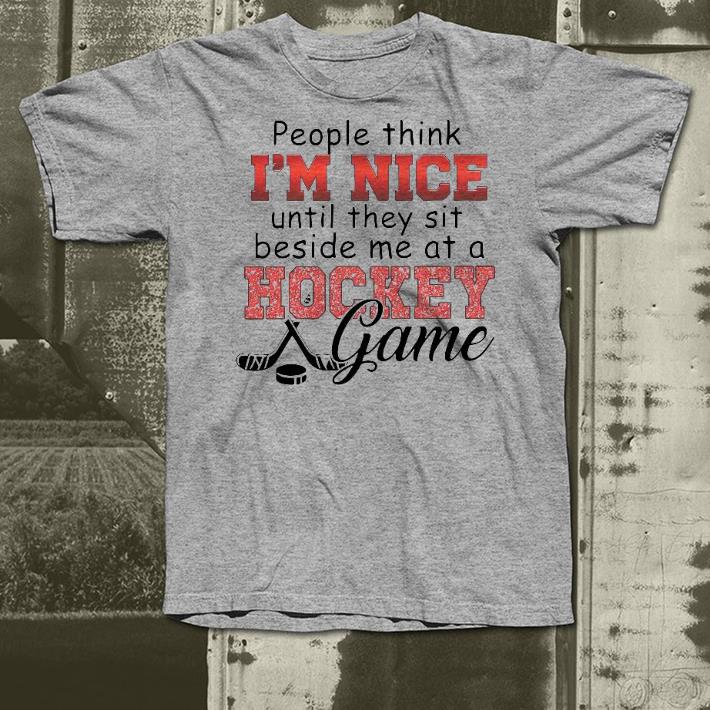 63863312 nice people think i m nice until they sit beside me at a hockey game shirt 4 - Nice People Think I’m Nice Until They Sit Beside Me At A Hockey Game Shirt