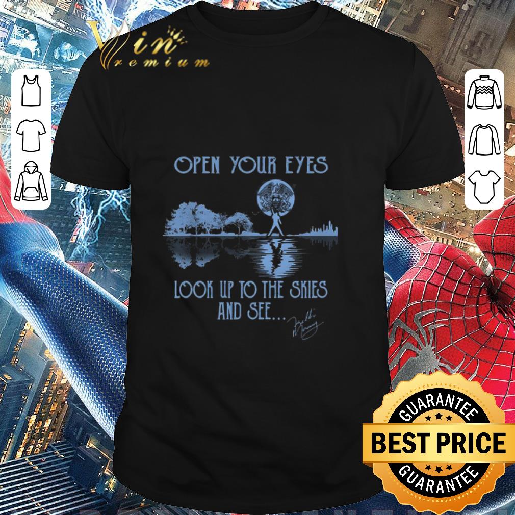 Premium Open Your Eyes Look Up To The Skies And See Guitar Lake Freddie Mercury Signature shirt
