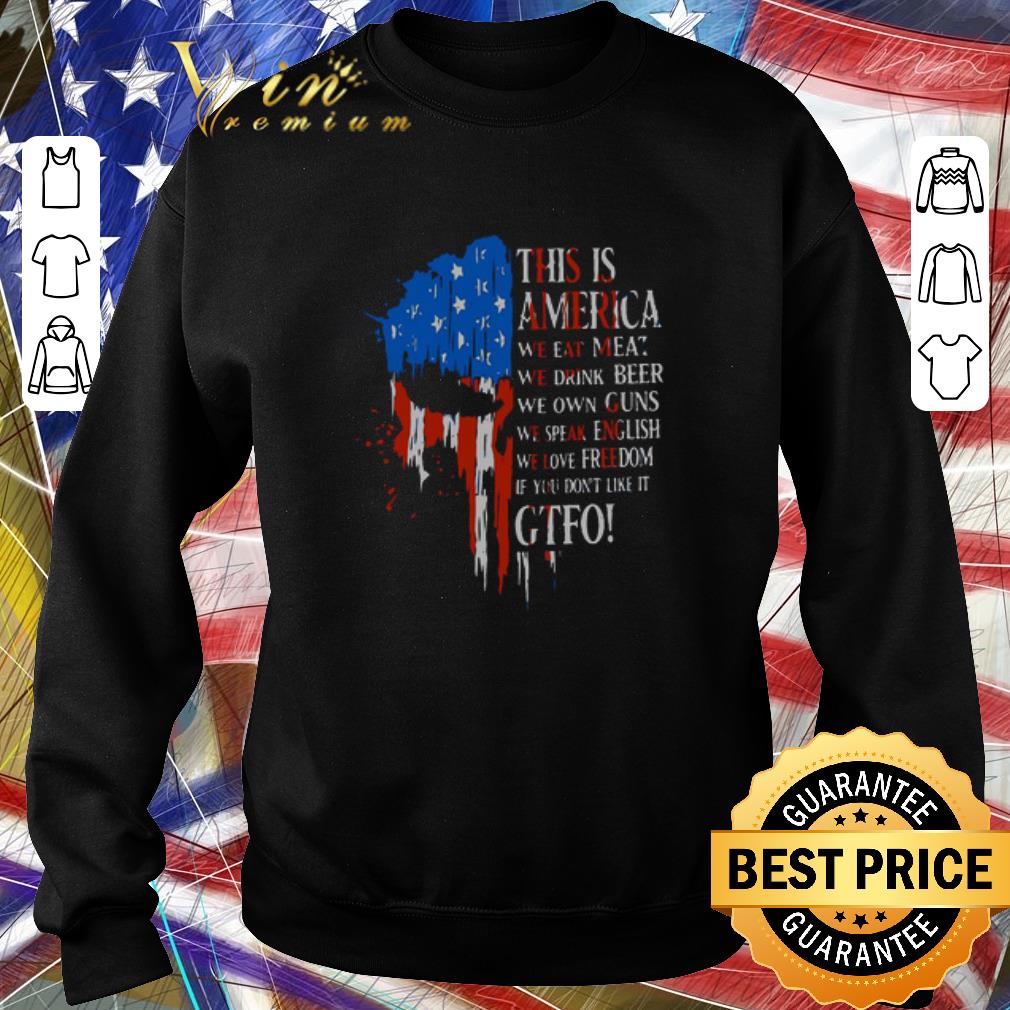8750fc11 nice skull this is america we eat meat we drink beer own guns gtfo american flag shirt 4 - Nice Skull This Is America We Eat Meat We Drink Beer Own Guns Gtfo American Flag shirt