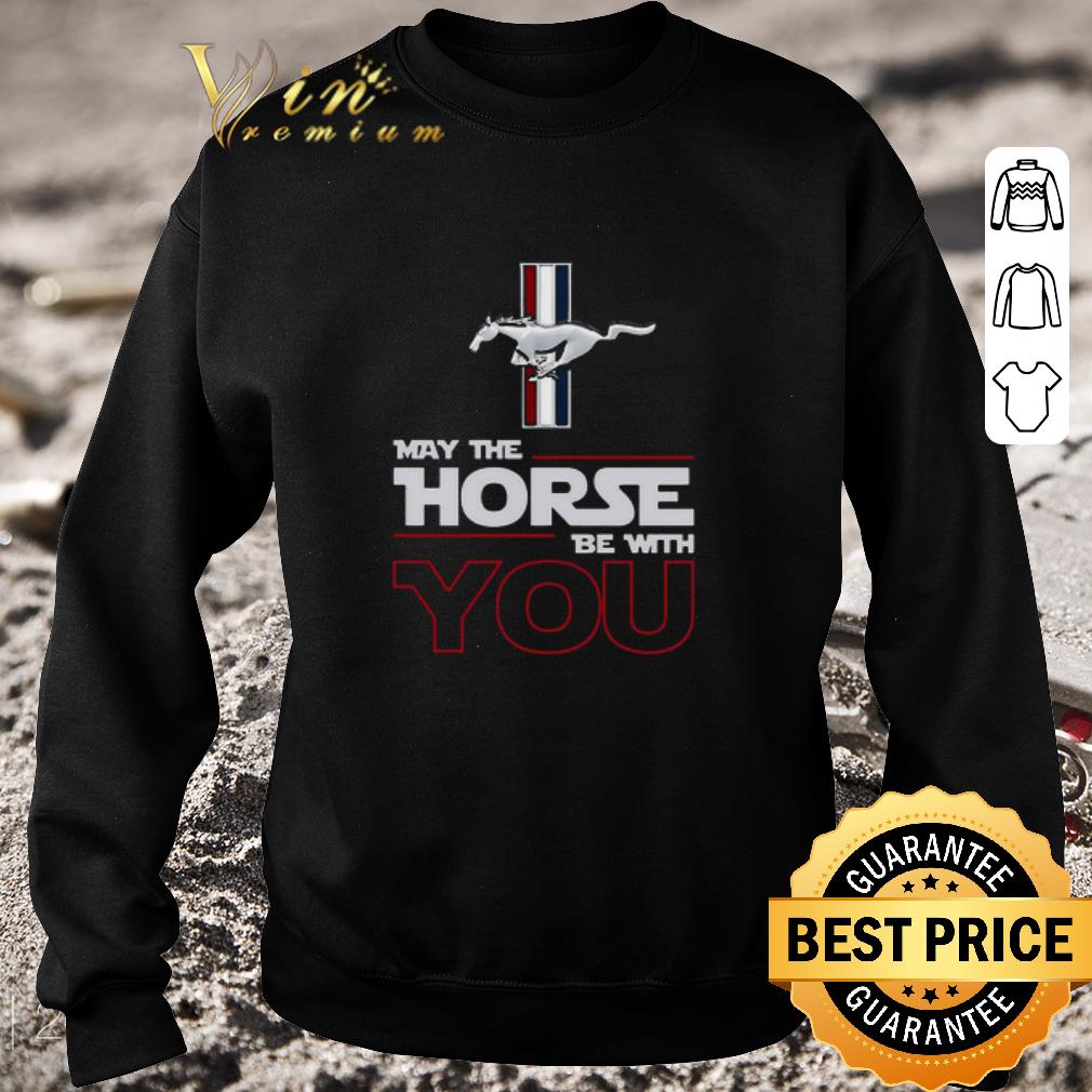 afa7f7b3 official ford mustang may the horse be with you shirt 4 - Official Ford Mustang May The Horse Be With You shirt