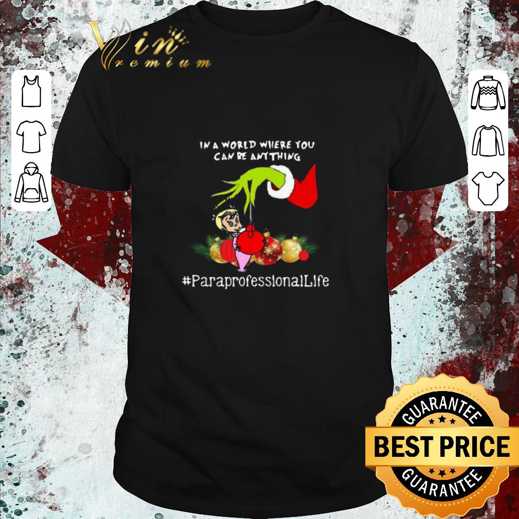 Official Hand Grinch Holding Ornaments In A World Where You Can Be Anything Paraprofessional Sweater shirt