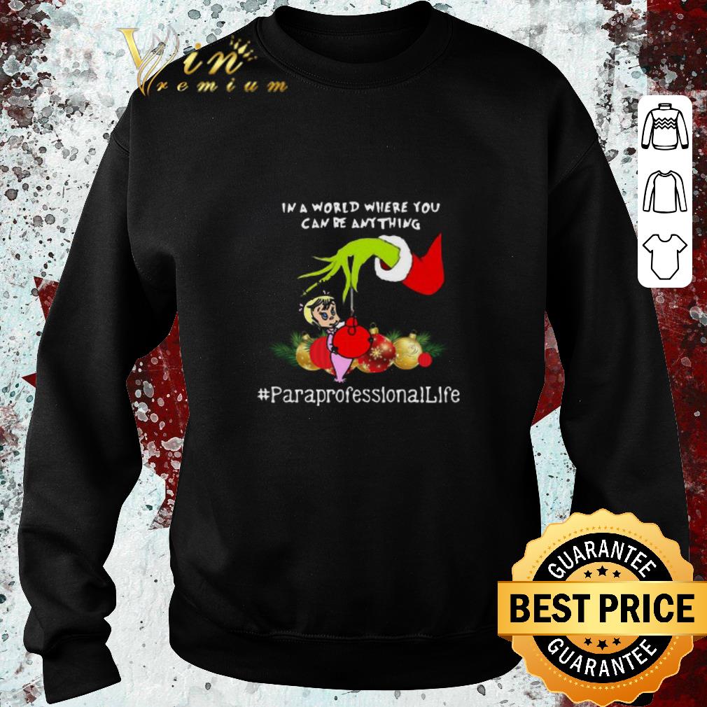 Official Hand Grinch Holding Ornaments In A World Where You Can Be Anything Paraprofessional Sweater shirt d3463285 official hand grinch holding ornaments in a world where you can be anything paraprofessional sweater shirt 4 - Official Hand Grinch Holding Ornaments In A World Where You Can Be Anything Paraprofessional Sweater shirt