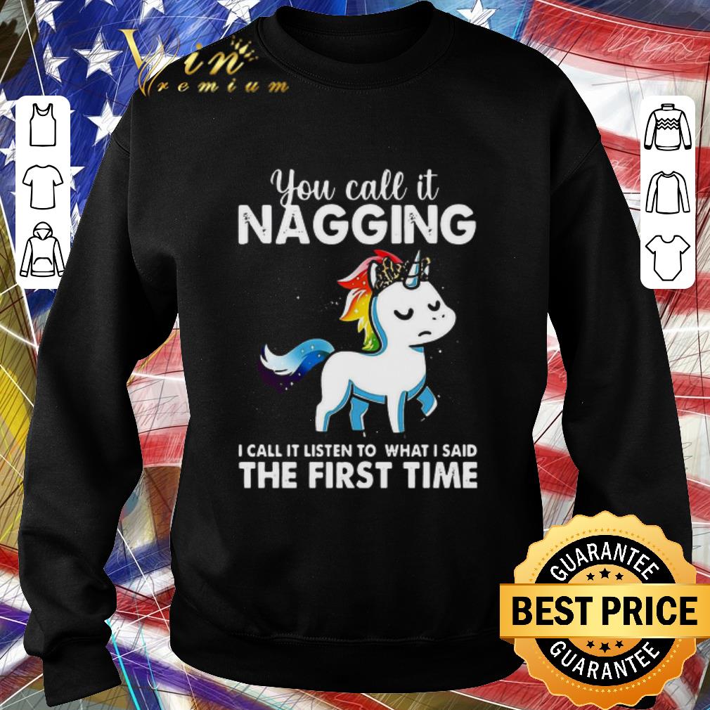 Original You Call It Naggin I Call It Listen To What I Said The First Time shirt f1954cc3 original you call it naggin i call it listen to what i said the first time shirt 4 - Original You Call It Naggin I Call It Listen To What I Said The First Time shirt