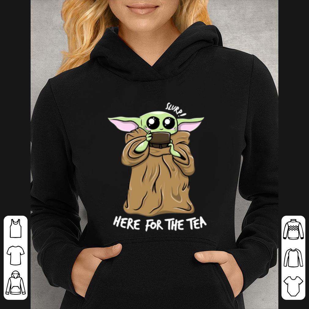 12257684 pretty slurp here for the tea baby yoda shirt 4 - Pretty Slurp Here For The Tea Baby Yoda shirt
