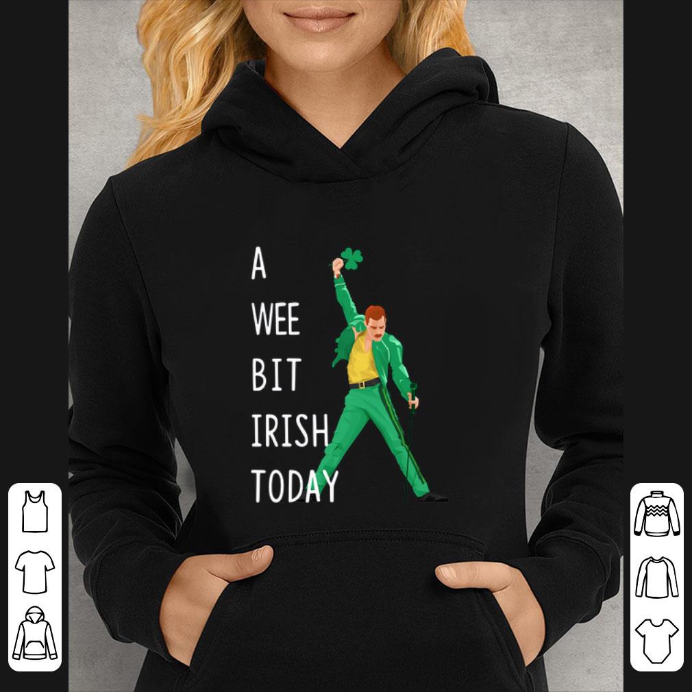 4b059f88 great freddie mercury a wee bit irish today shirt 4 - Great Freddie Mercury A Wee Bit Irish Today shirt