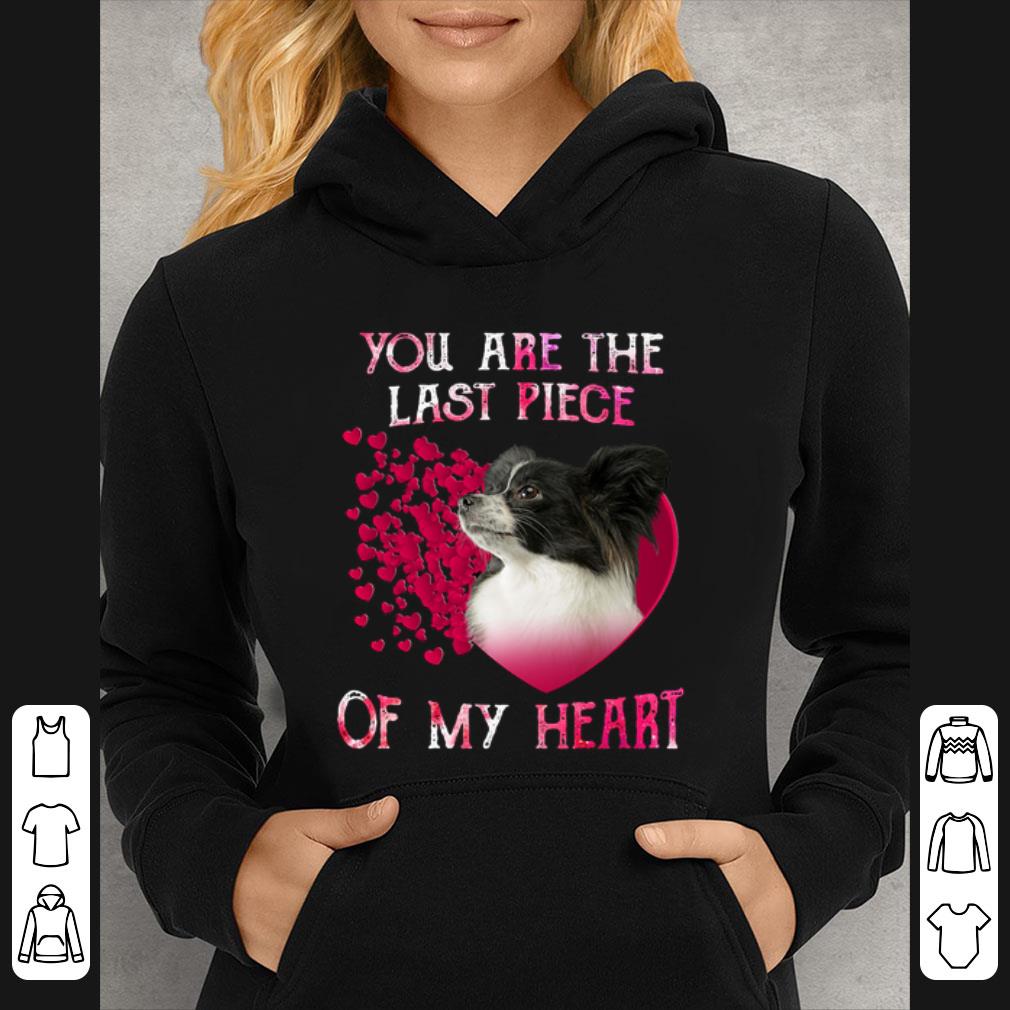 5160d845 pretty papillon dog you are the last piece of my heart valentine s day shirt 4 - Pretty Papillon dog you are the last piece of my heart Valentine's day shirt