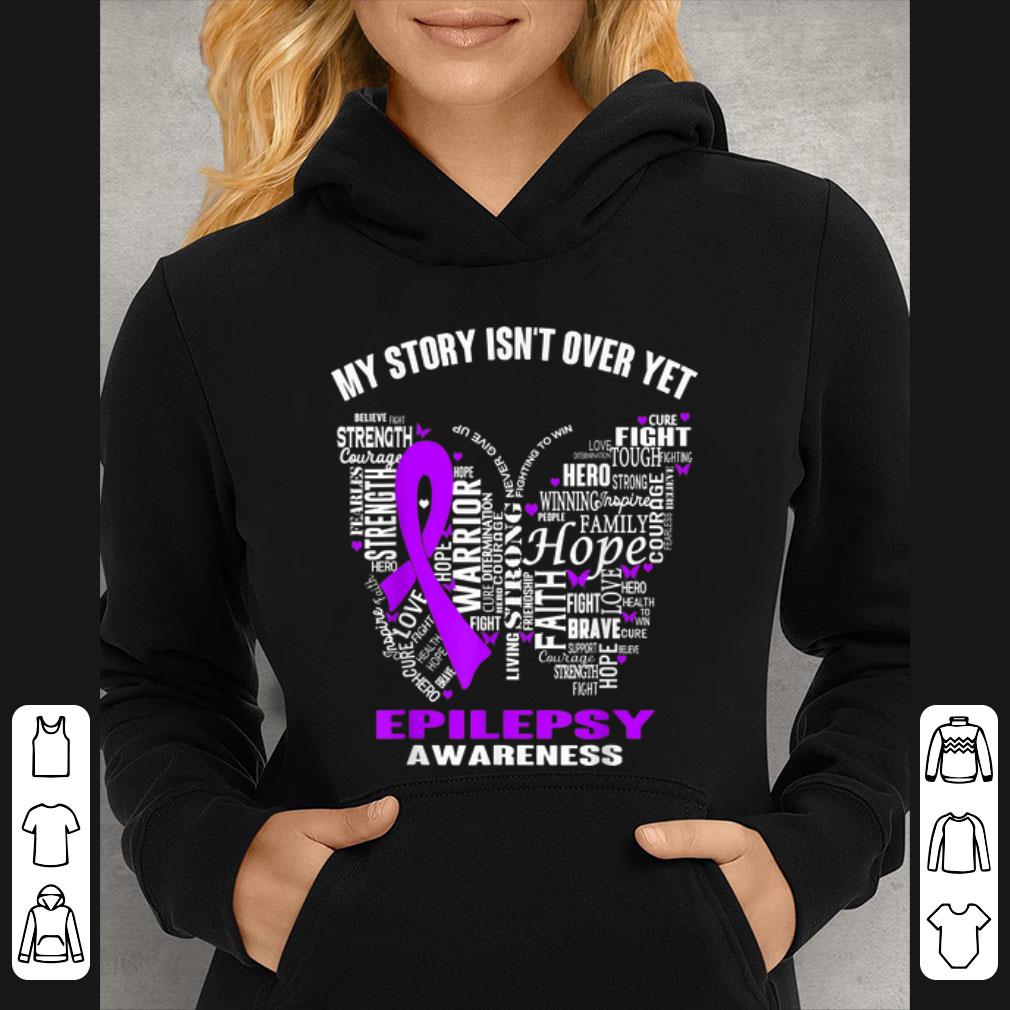 Premium Butterfly My Story Isn't Over Yet Epilepsy Awareness shirt 7cebdde6 premium butterfly my story isn t over yet epilepsy awareness shirt 4 - Premium Butterfly My Story Isn't Over Yet Epilepsy Awareness shirt