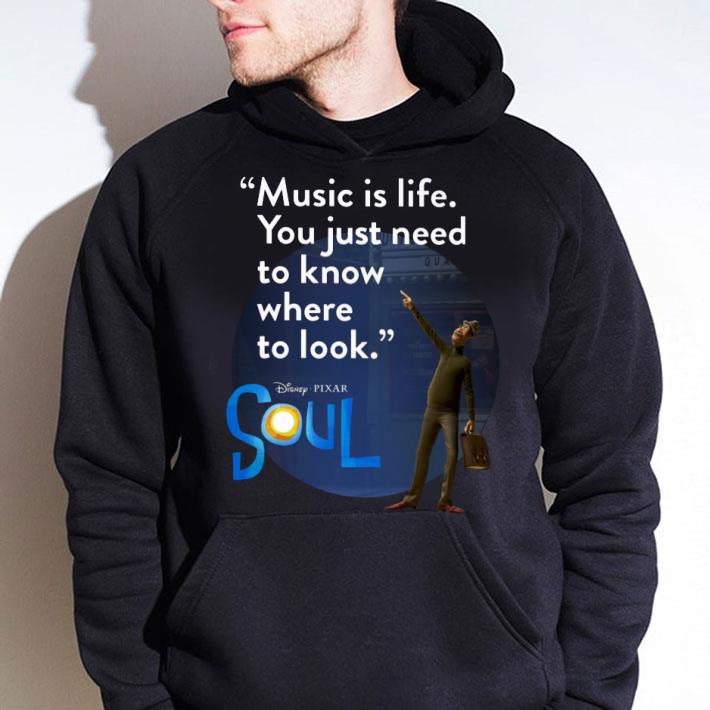 920df0a8 official music is life you just need to know where to look disney pixar soul shirt 4 - Official Music Is Life You Just Need To Know Where To Look Disney Pixar Soul shirt