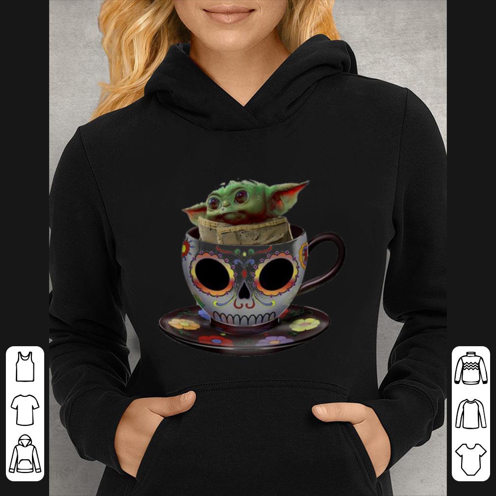 954c81b6 top baby yoda coffee cup sugar skull shirt 4 - Top Baby Yoda coffee cup sugar skull shirt