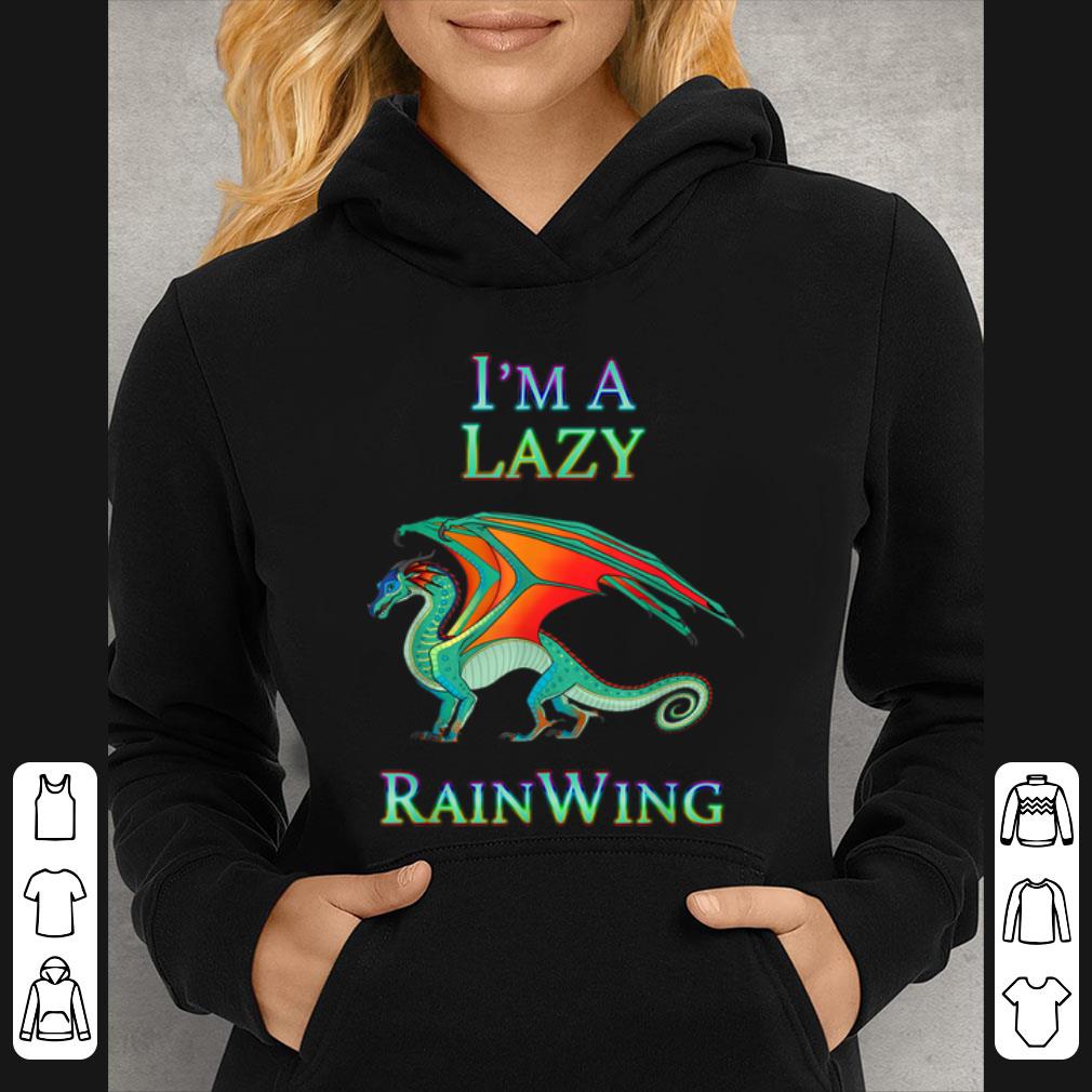 acb3421a great i m a lazy rain wing dragon shirt 4 - Great I m a Lazy Rain Wing Dragon shirt
