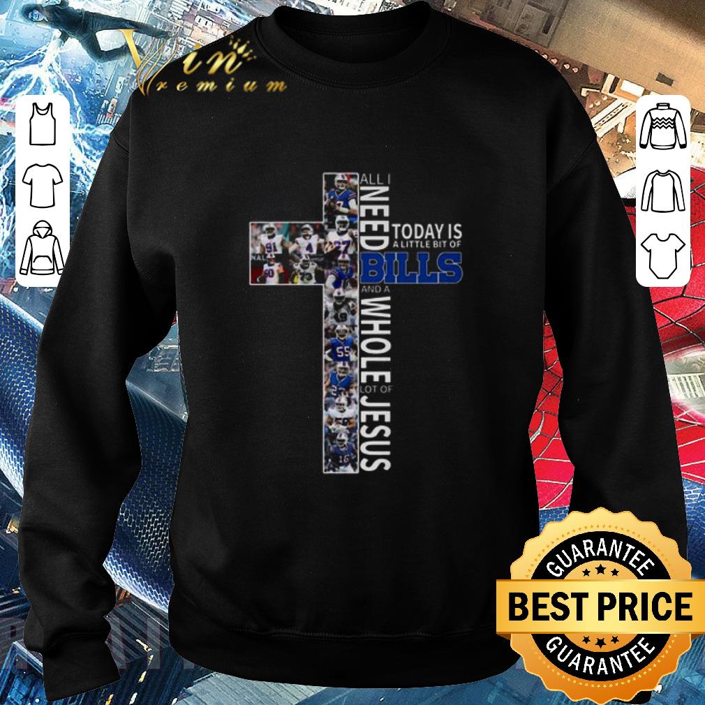 c43d9df1 official buffalo bills all i need today is a little bit of bills and a whole lot of jesus shirt 4 - Official Buffalo Bills All I Need Today Is A Little Bit Of Bills And A Whole Lot Of Jesus shirt