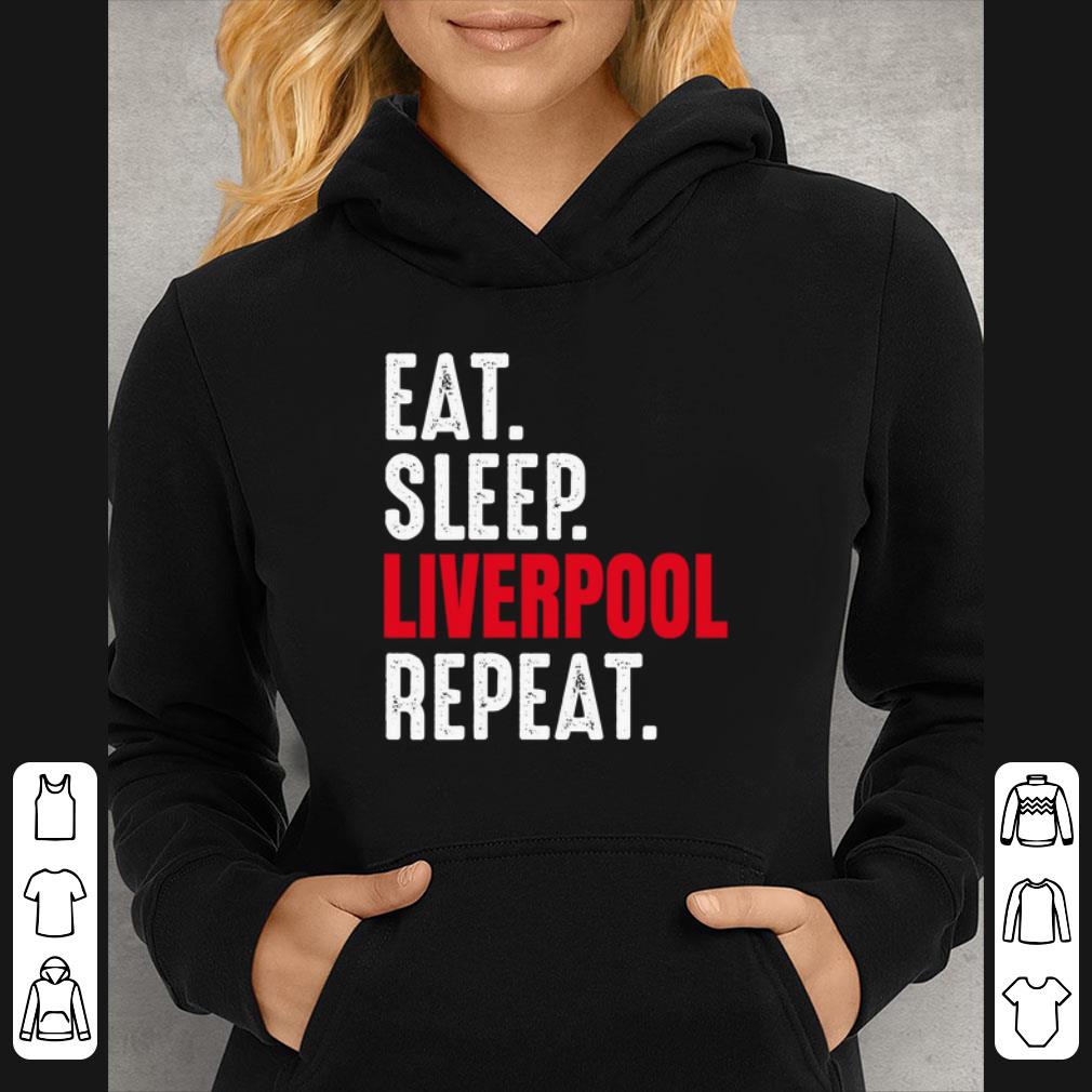 Great Eat Sleep Liverpool Repeat Let's Go Liverpool shirt cee45473 great eat sleep liverpool repeat let s go liverpool shirt 4 - Great Eat Sleep Liverpool Repeat Let's Go Liverpool shirt