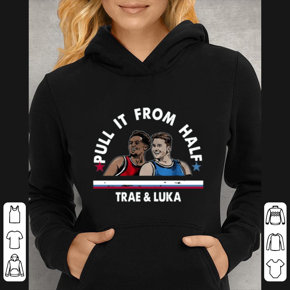 13ea2ce7 nice pull it from hale trae and luka shirt 4 - Nice Pull It From Hale Trae And Luka shirt