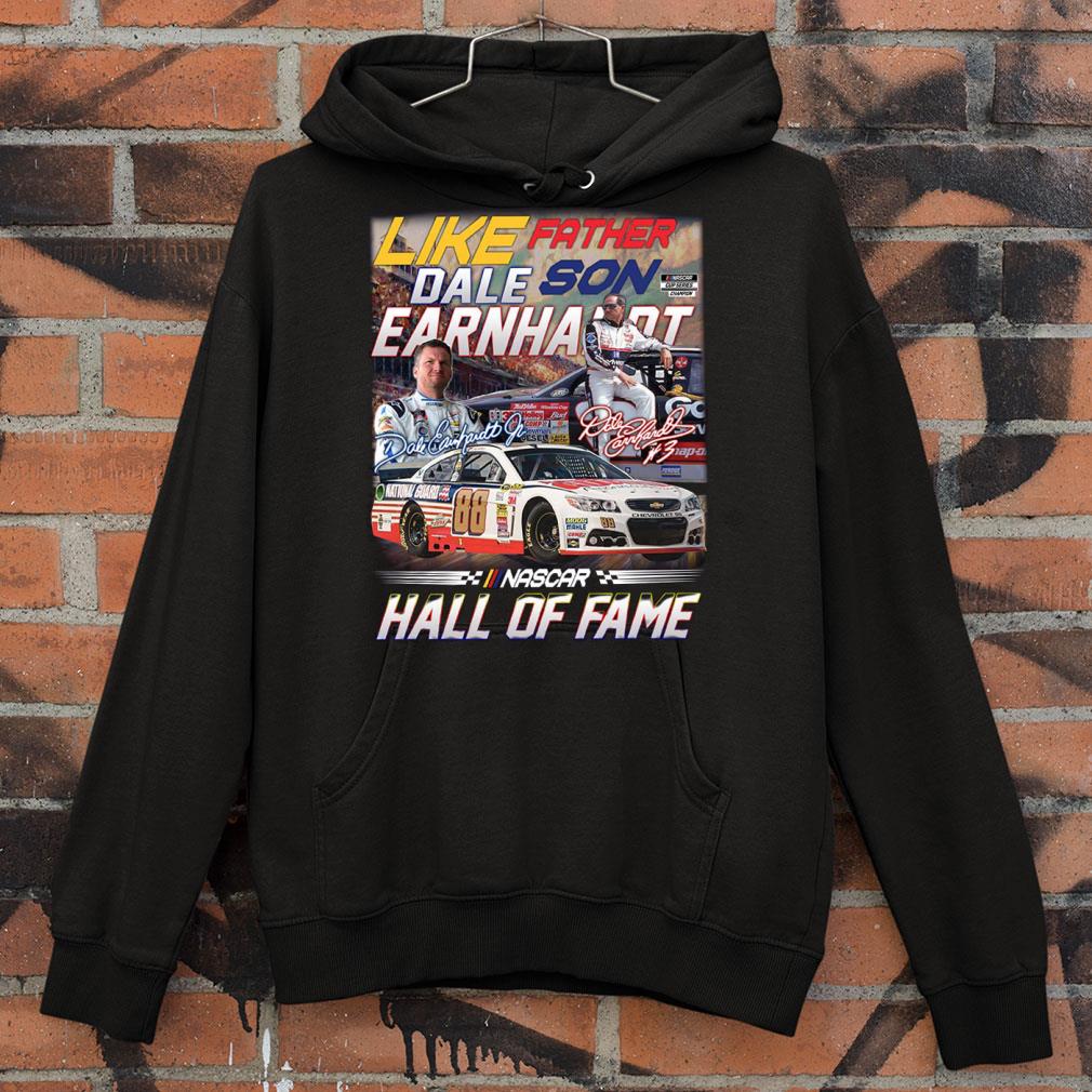Best Like Father and Son Dale Earnhardt Signatures Nascar Hall Of Fame Shirt 1b4d8fde like father and son dale earnhardt signatures nascar hall of fame shirt 4 - Best Like Father and Son Dale Earnhardt Signatures Nascar Hall Of Fame Shirt