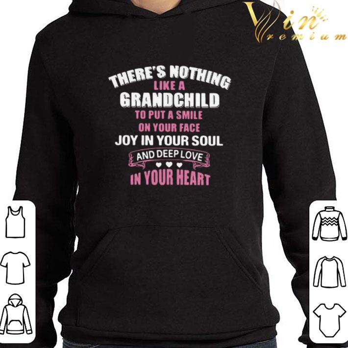 44b9b1c8 there s nothing like a grandchild to put a smile on your face joy in your soul and depp love in your heart shirt 4 - There’s Nothing Like A Grandchild To Put A Smile On Your Face Joy In Your Soul And Depp Love In Your Heart shirt