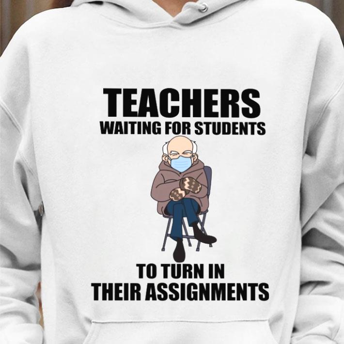 Hot Bernie Sanders Meme Teachers Waiting For Students To Turn In Their Assignments Shirt d9e4c1f1 bernie sanders meme teachers waiting for students to turn in their assignments shirt 4 - Hot Bernie Sanders Meme Teachers Waiting For Students To Turn In Their Assignments Shirt