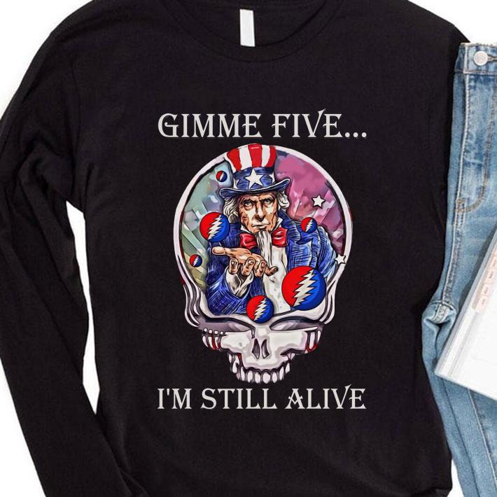 Official Grateful Dead Gimme Five I'm Still Alive Shirt fd896435 grateful dead gimme five i m still alive shirt 4 - Official Grateful Dead Gimme Five I'm Still Alive Shirt