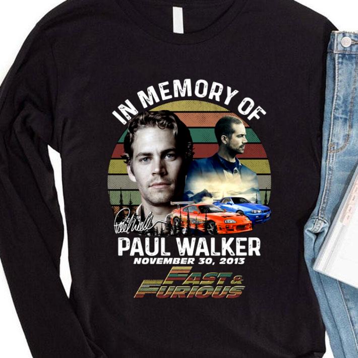 Premium Vintage In memory of Paul Walker november 30 2013 Fast & Furious shirt 19f585cd vintage in memory of paul walker november 30 2013 fast furious shirt 4 - Premium Vintage In memory of Paul Walker november 30 2013 Fast & Furious shirt
