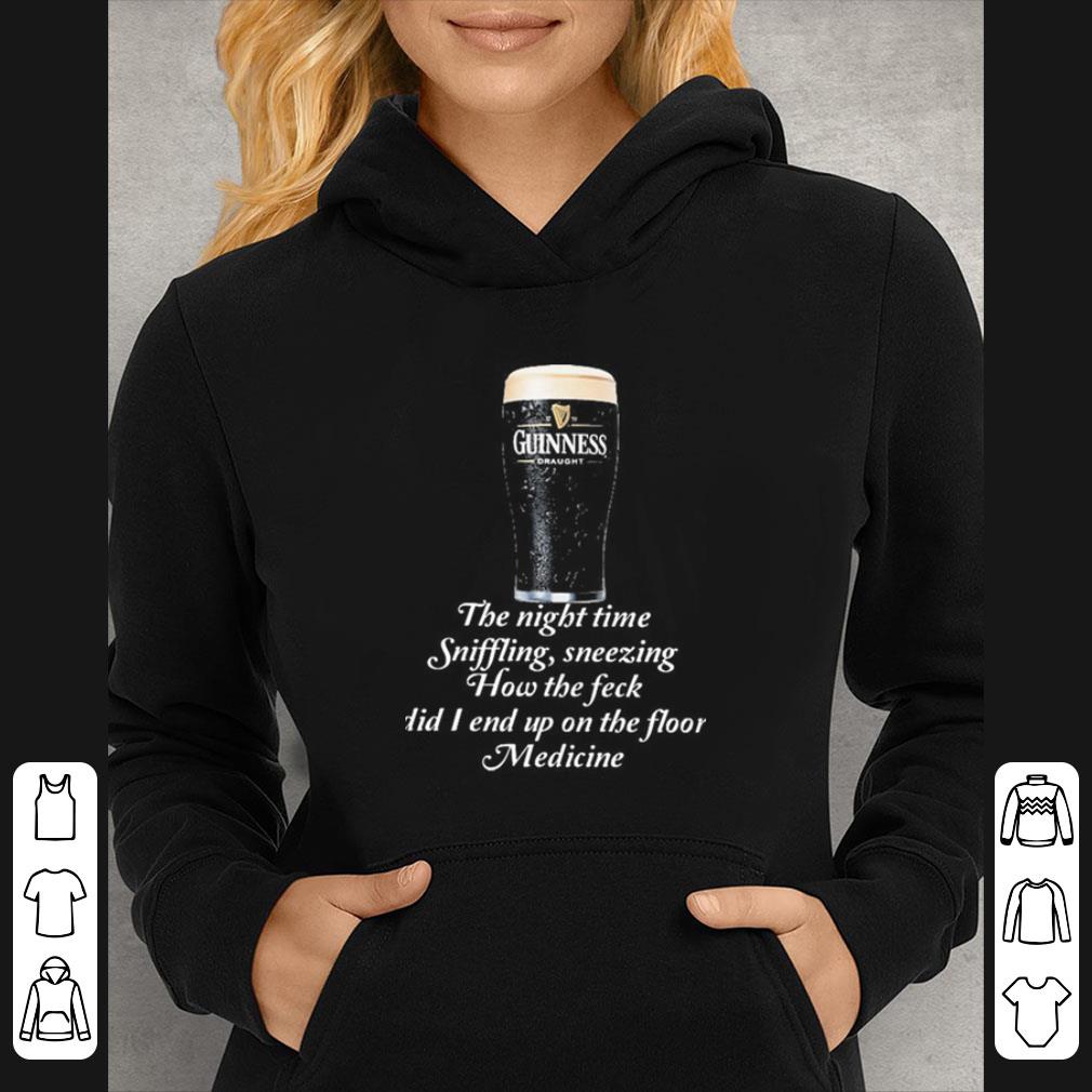 a5f9e086 original guinness draught the night time sniffling sneezing how the feck did i end up on the floor medicine shirt 4 - Original Guinness Draught The Night Time Sniffling Sneezing How The Feck Did I End Up On The Floor Medicine shirt