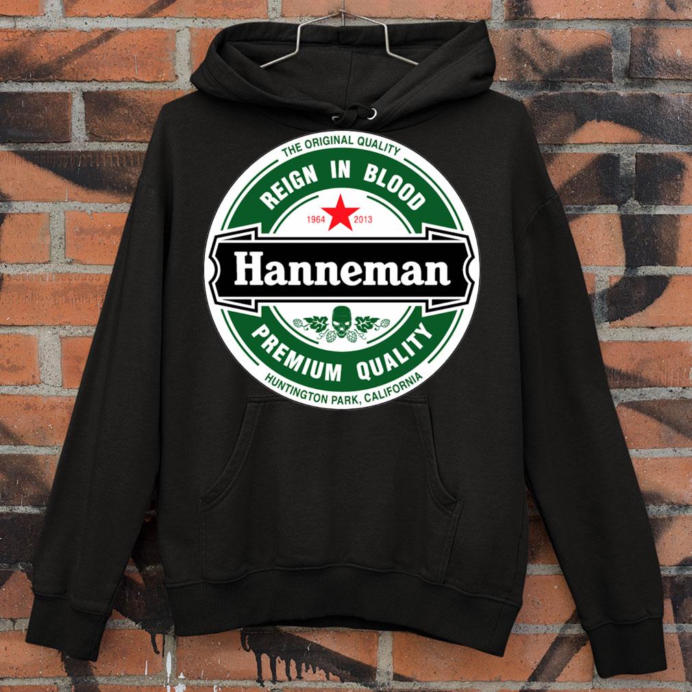 Hot Funny The original quality reign in blood hanneman heineken logo shirt 96261947 funny the original quality reign in blood hanneman heineken logo shirt 4 - Hot Funny The original quality reign in blood hanneman heineken logo shirt