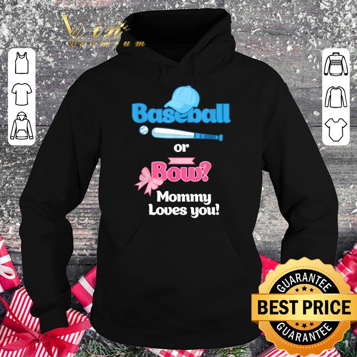 124298a4 pretty baseball or bows gender reveal party mommy loves you shirt 4 - Best Pretty Baseball Or Bows Gender Reveal Party Mommy Loves You shirt