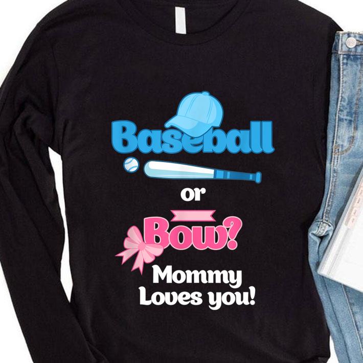 Pretty Baseball Or Bows Gender Reveal Party Mommy Loves You shirt 7063e4d3 pretty baseball or bows gender reveal party mommy loves you shirt 4 - Pretty Baseball Or Bows Gender Reveal Party Mommy Loves You shirt