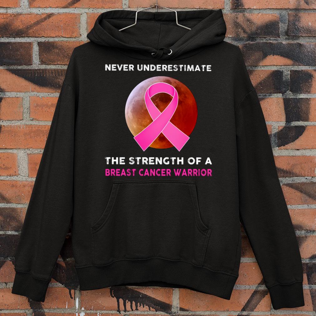 Official Never Underestimate The Strength Of A Breast Cancer Warrior Ribbon Moon Shirt Never Underestimate The Strength Of A Breast Cancer Warrior Ribbon Moon Shirt 4 - Official Never Underestimate The Strength Of A Breast Cancer Warrior Ribbon Moon Shirt