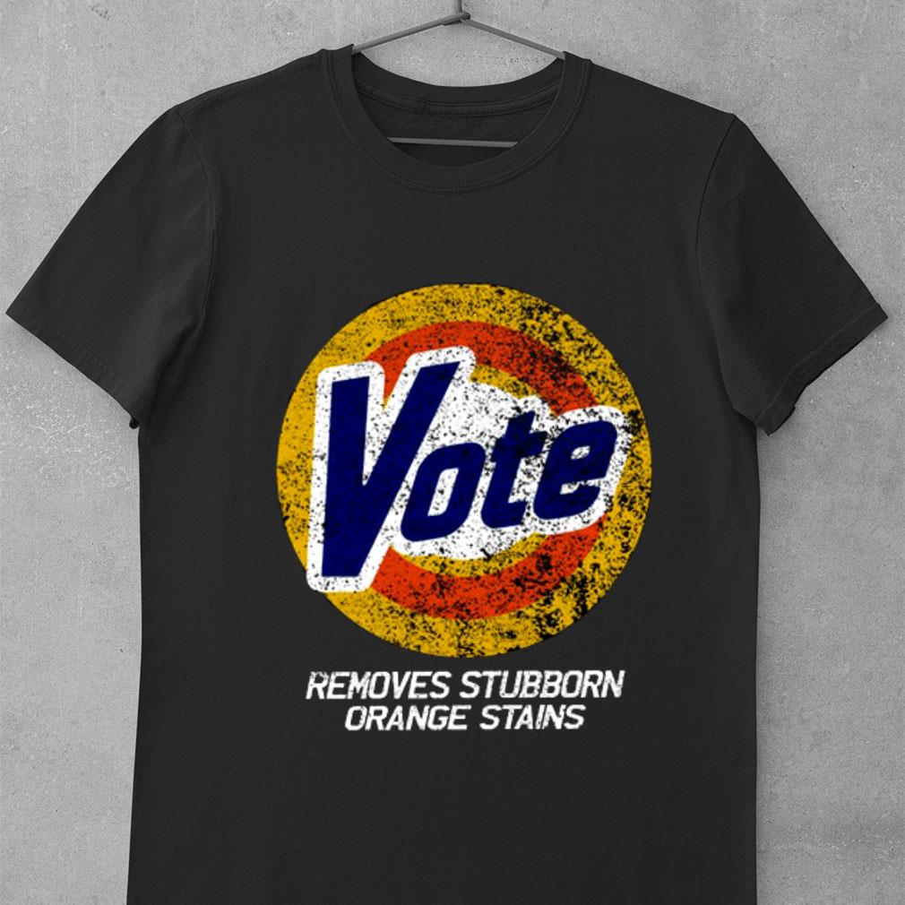Official Vote Removes Stubborn Orange Stains 86 45 Vote 8645 shirt