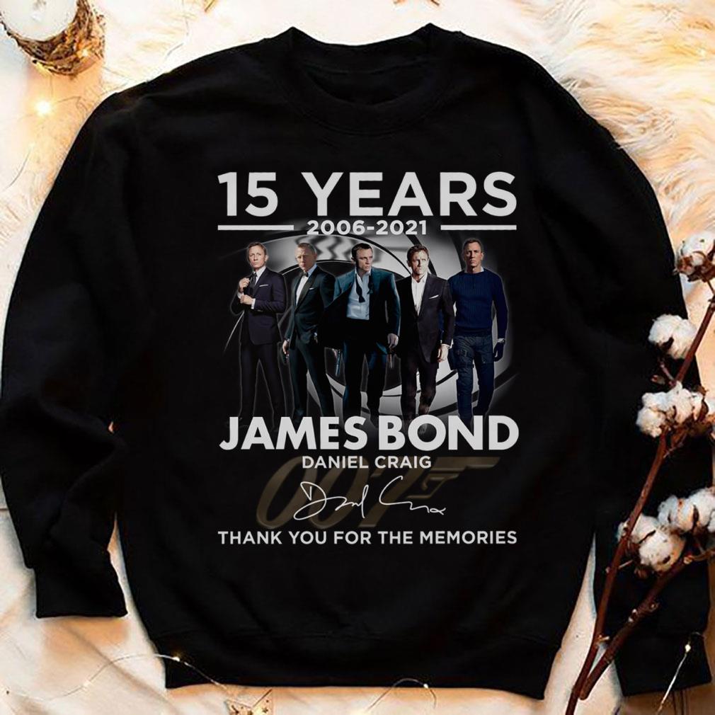 Official 2021 James Bond 007 15 years 2006-2021 Daniel Craig Signature Thank You For The Memories Shirt 2021 James Bond 007 15 years 2006 2021 Daniel Craig Signature Thank You For The Memories Shirt 4 - Official 2021 James Bond 007 15 years 2006-2021 Daniel Craig Signature Thank You For The Memories Shirt