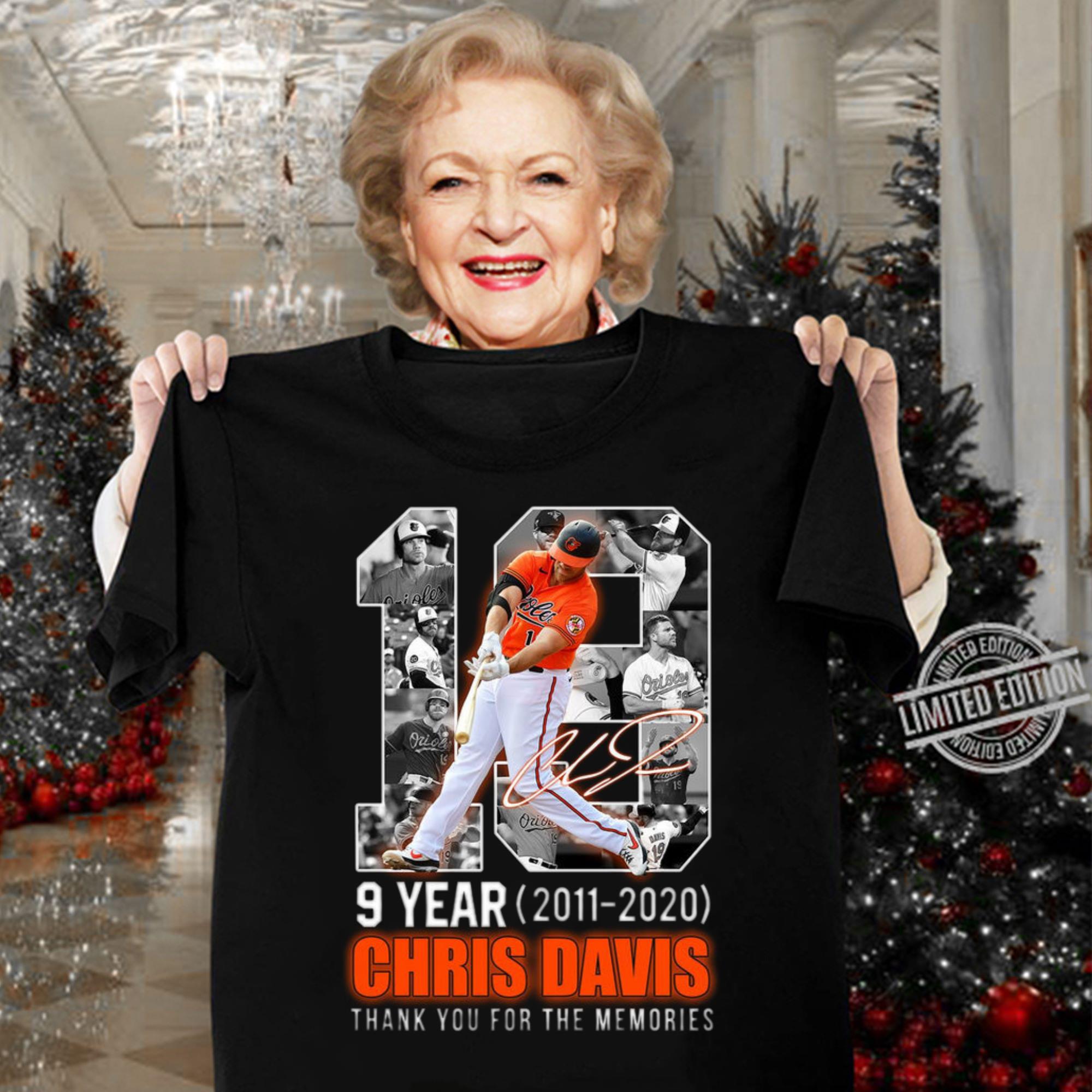 Original Chris Davis No. 19 Baltimore Orioles 9 Year 2011-2020 signature thank you for the memories shirt Chris Davis No 19 Baltimore Orioles 9 Year 2011 2020 signature thank you for the memories shirt 3 - Original Chris Davis No. 19 Baltimore Orioles 9 Year 2011-2020 signature thank you for the memories shirt
