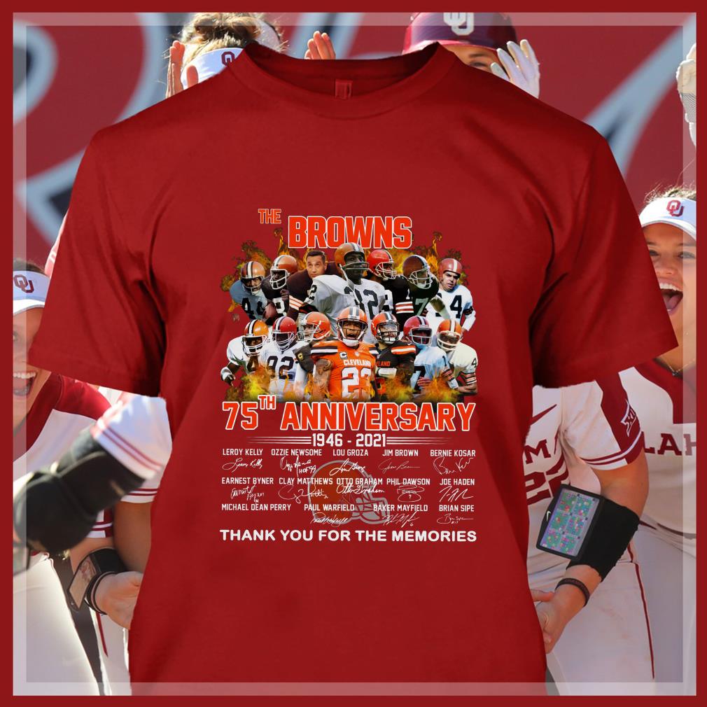 Original Cleveland Browns The Browns 75th Anniversary 1946-2021 Signatures Thank You For The Memories Shirt Cleveland Browns The Browns 75th Anniversary 1946 2021 Signatures Thank You For The Memories Shirt 4 - Original Cleveland Browns The Browns 75th Anniversary 1946-2021 Signatures Thank You For The Memories Shirt