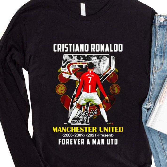 Premium Cr7 Cristiano Ronaldo Back To Manchester United 2003-2009 2021-present forever a Man UTD Signature shirt Cr7 Cristiano Ronaldo Back To Manchester United 2003 2009 2021 present forever a Man UTD Signature shirt 4 - Premium Cr7 Cristiano Ronaldo Back To Manchester United 2003-2009 2021-present forever a Man UTD Signature shirt